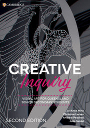 Creative Inquiry: Visual Art for Queensland - Senior Secondary Students (2nd Edition): Print & Digital
