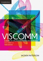 Viscomm: A Guide to Visual Communication Design VCE Units 1-4 Teacher Resource Code