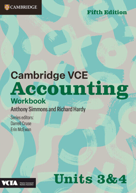Cambridge VCE Accounting Units 3&4 (5th Edition) - Workbook