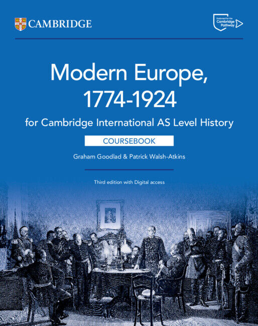 Cambridge International AS Level History: Modern Europe 1774–1924 - Coursebook with Digital Access (2 Years)
