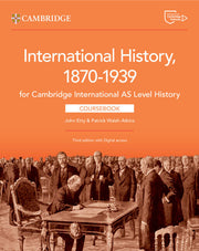 Cambridge International AS Level History: International History 1870–1939: - Coursebook with Digital Access (2 Years)