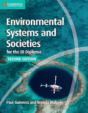 Environmental Systems and Societies for the IB Diploma (2nd Edition) - Coursebook