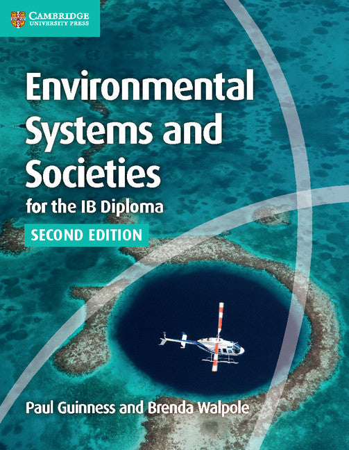 Environmental Systems and Societies for the IB Diploma (2nd Edition) - Coursebook