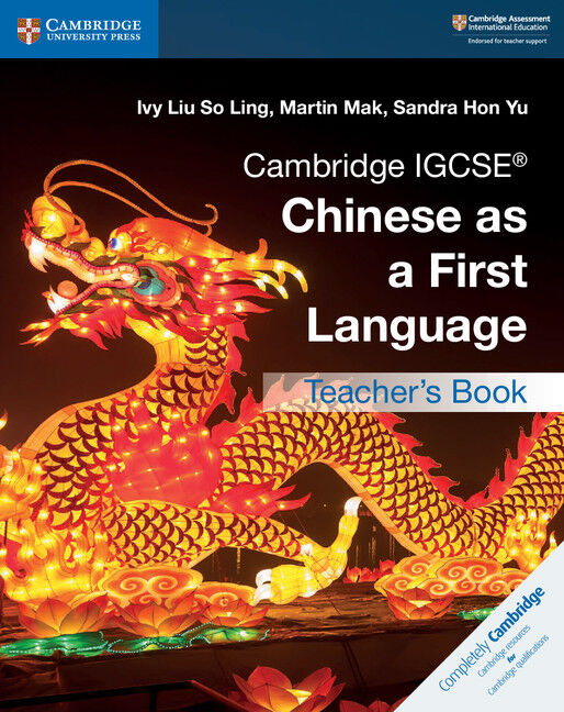 Cambridge IGCSE Chinese as a First Language - Teacher's Book