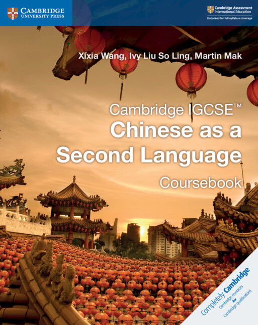 Cambridge IGCSE Chinese as a Second Language - Coursebook