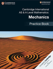 Cambridge International AS & A Level Mathematics - Mechanics: Practice Book