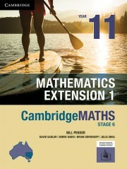 CambridgeMATHS Stage 6 Mathematics Extension 1 - Year 11 (Print & Digital)