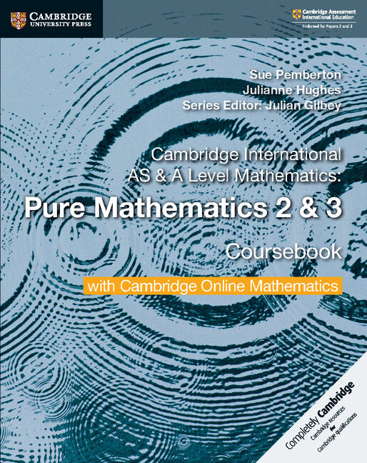 Cambridge International AS & A Level Mathematics - Pure Mathematics 2 & 3: Coursebook with Cambridge Online Mathematics (2 Years)