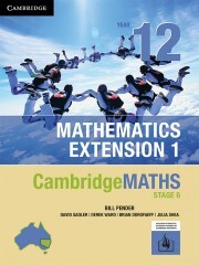 Cambridge Senior Mathematics Stage 6 - Mathematics Extension 1: Year 12  - Student Textbook (Print & Digital)
