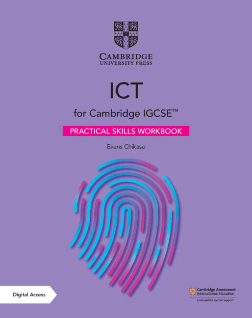 Cambridge IGCSE ICT Practical Skills - Workbook with Digital Access (2 Years)