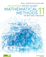 Maths Quest 11: Mathematical Methods VCE Units 1 and 2 - 3rd Edition (Print & Digital)