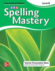 Spelling Mastery INTERNATIONAL - Level B Green (Grade 2): Teacher Presentation Book