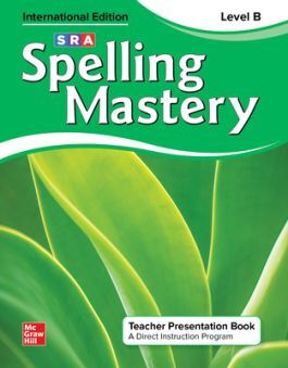 Spelling Mastery INTERNATIONAL - Level B Green (Grade 2): Teacher Presentation Book