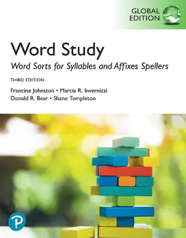 Word Study: Word Sorts for Syllables and Affixes Spellers, Global Edition (3rd Edition)
