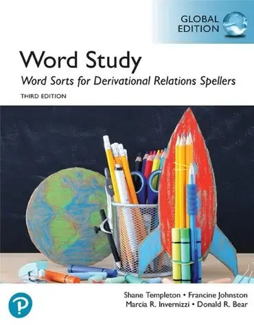 Word Study: Word Sorts for Derivational Relations Spellers, Global Edition