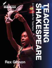 Cambridge School Shakespeare: Teaching Shakespeare