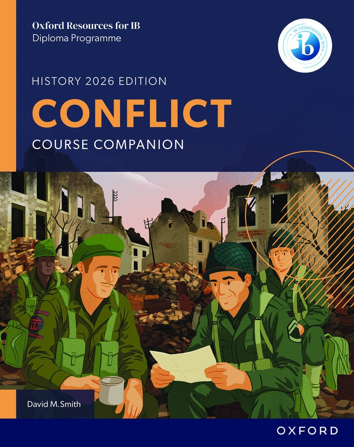 Oxford Resources for IB Diploma Programme History 2026 Edition: Conflict Course Companion