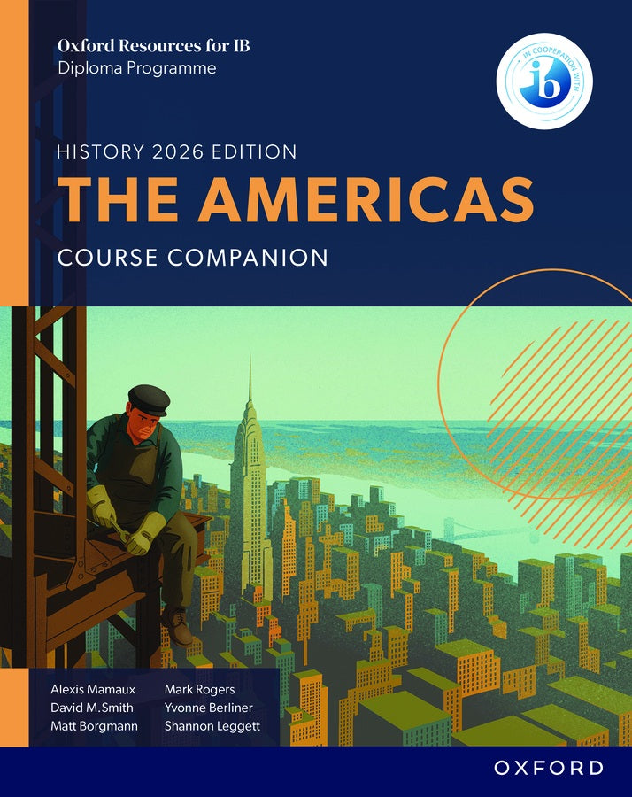 Oxford Resources for IB Diploma Programme History 2026 Edition: The Americas Course Companion