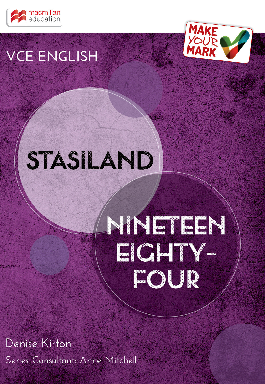 Make Your Mark VCE - Stasiland/Nineteen Eighty Four