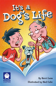 Pearson Chapters - Year 4: It's a Dog's Life (Reading Level 29-30 / F&P Levels T-U)