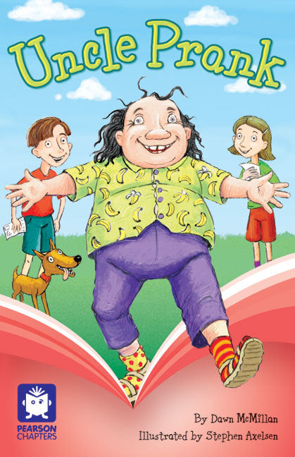 Pearson Chapters - Year 3: Uncle Prank (Reading Level 25-28 / F&P Level P-S)