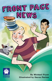 Pearson Chapters - Year 6: Front Page News