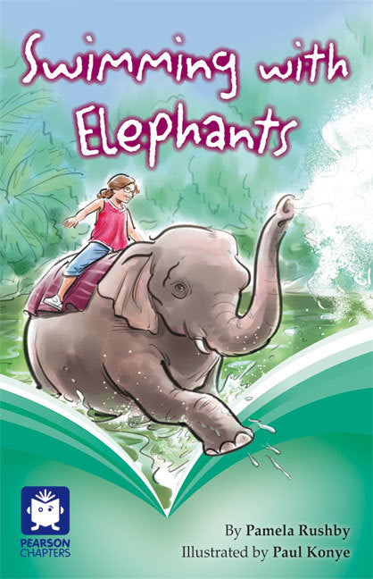 Pearson Chapters - Year 6: Swimming with Elephants