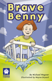Pearson Chapters - Year 2: Brave Benny (Reading Level 21-24 / F&P Level L-O)