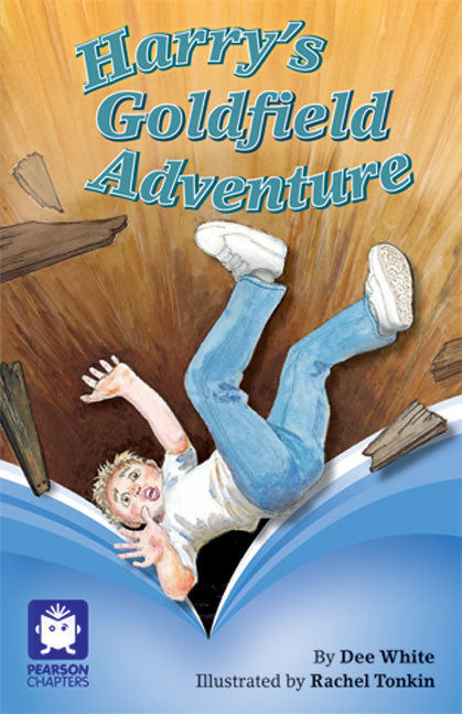 Pearson Chapters - Year 4: Harry's Goldfield Adventure (Reading Level 29-30 / F&P Levels T-U)