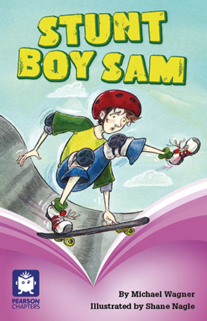 Pearson Chapters - Year 5: Stunt Boy Sam