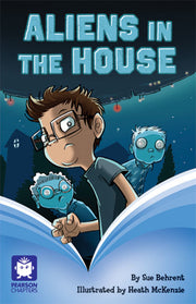 Pearson Chapters - Year 4: Aliens in the House (Reading Level 25-28 / F&P Level P-S)