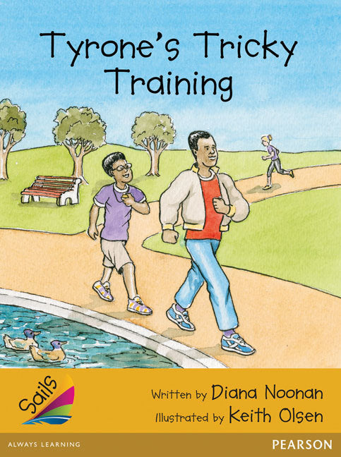 Sails - Additional Fluency (Gold): Tyrone's Tricky Training (Reading Level 21-22 / F&P Level L-M)