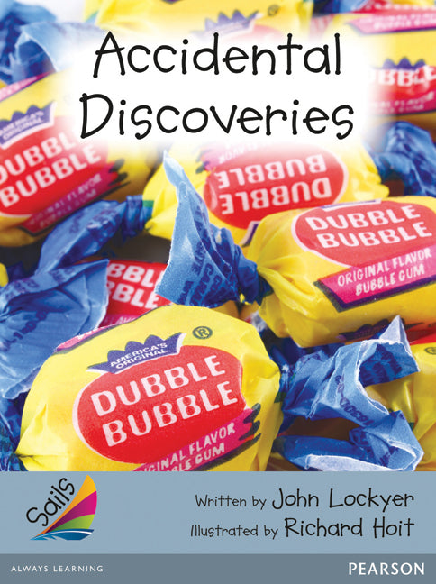 Sails - Additional Fluency (Silver): Accidental Discoveries (Reading Level 23-24 / F&P Level N-O)