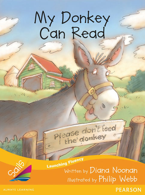 Sails - Additional Fluency (Orange):My Donkey Can Read (Reading Level 15 / F&P Level I)