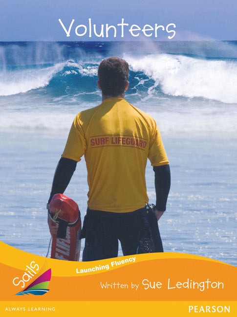Sails - Additional Fluency (Orange):Volunteers (Reading Level 15 / F&P Level I)