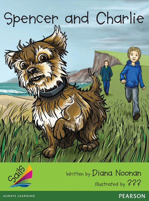 Sails - Additional Fluency (Emerald): Spencer and Charlie (Reading Level 25-26 / F&P Level P-Q)