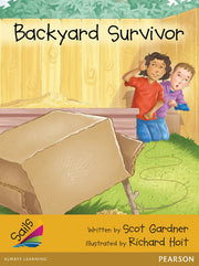 Sails - Additional Fluency (Gold): Backyard Survivor (Reading Level 21-22 / F&P Level L-M)