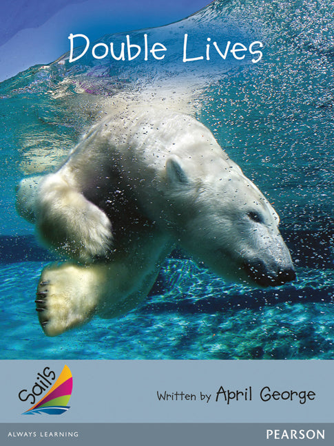 Sails - Additional Fluency (Silver): Double Lives (Reading Level 23-24 / F&P Level N-O)