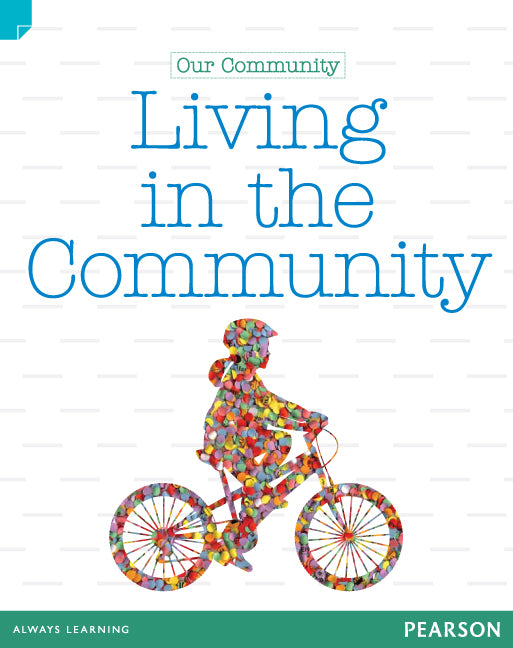 Discovering History - Lower Primary: Our Community (Living in the Community) - Reading Level 29 / F&P Level T