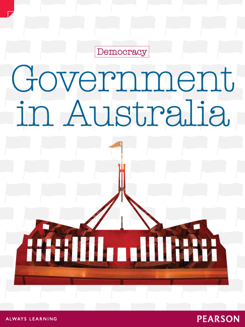 Discovering History - Upper Primary: Government In Australia (Democracy)