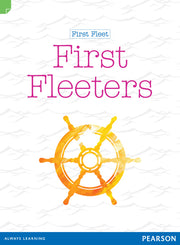 Discovering History - Middle Primary: First Fleet (First Fleeters) - Reading Level 28 / F&P Level S