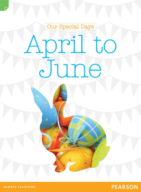Discovering History - Middle Primary: Our Special Days (April to June) - Reading Level 28 / F&P Level S