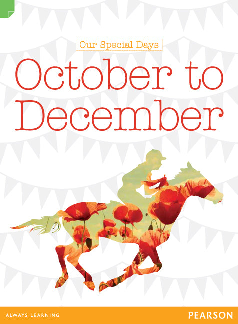 Discovering History - Middle Primary: Our Special Days (October to December) - Reading Level 30 / F&P Level U