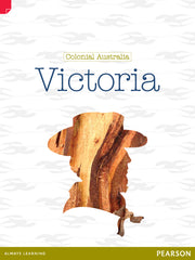 Discovering History - Upper Primary: Victoria (Colonial Australia)
