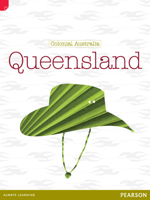 Discovering History - Upper Primary: Queensland (Colonial Australia)
