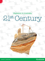 Discovering History - Upper Primary: 21st Century (Migration To Australia)