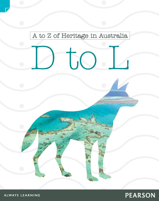 Discovering History - Lower Primary: A to Z of Heritage in Australia (D to L) - Reading Level 27 / F&P Level R