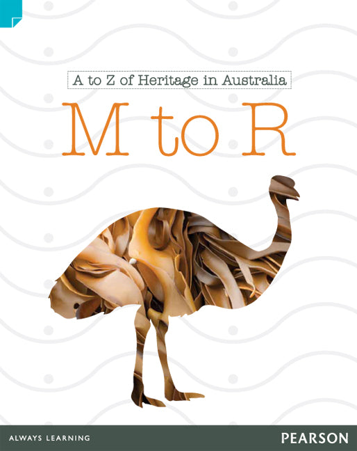 Discovering History - Lower Primary: A to Z of Heritage in Australia (M to R) - Reading Level 22 / F&P Level M