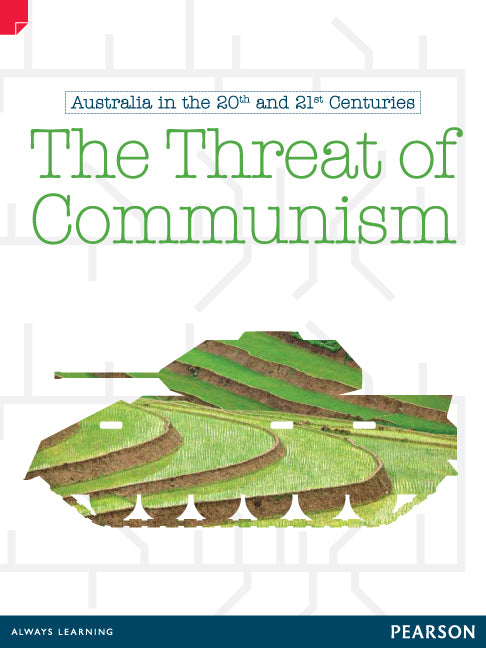 Discovering History - Upper Primary: The Threat Of Communism (Australian In The 20th and 21st Centuries)
