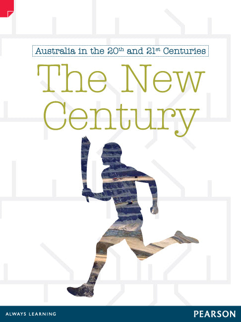 Discovering History - Upper Primary: The New Century (Australian In The 20th and 21st Centuries)